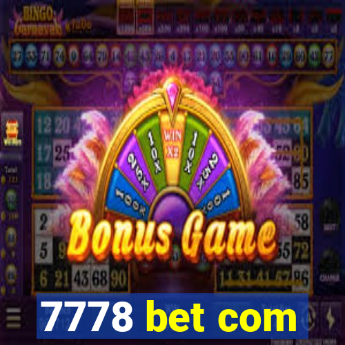 7778 bet com